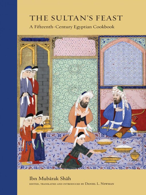 Title details for The Sultan's Feast by Ibn Mubarak Shah - Available